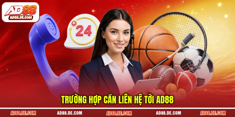 Trường hợp cần liên hệ tới AD88
